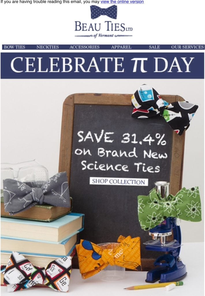 Nothing quite screams "talk nerdy to me" like a bow tie. This 31.4% offer is off its brand new line of "Science Ties." Scientists need math. So this nerdy offer is so cool that it's ice cold.  